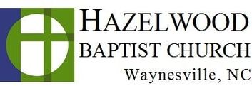 HAZELWOOD BAPTIST CHURCH WAYNESVILLE NORTH CAROLINA